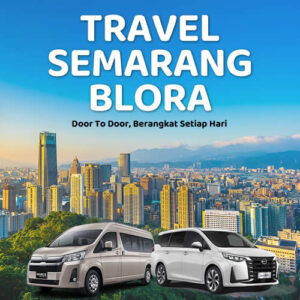 Tiket Travel Semarang Blora Diskon 10% Langsung Gas Tanpa Ribet!
