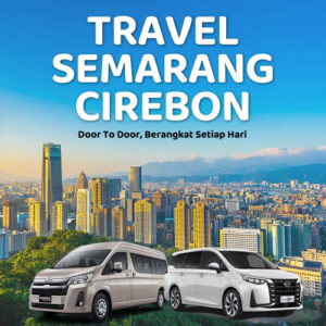 Tiket Travel Semarang Cirebon Diskon 10% Langsung Gas Tanpa Ribet!
