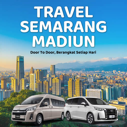 Tiket Travel Madiun Semarang Diskon 10% Langsung Gas Tanpa Ribet!