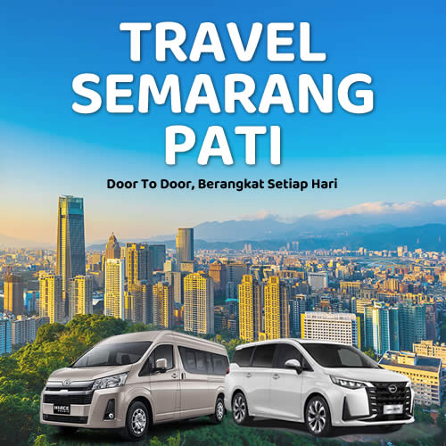 Tiket Travel Semarang Pati Diskon 10% Langsung Gas Tanpa Ribet!