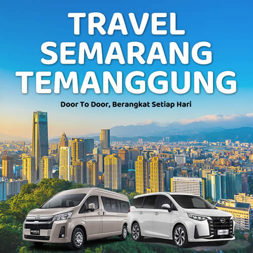 Tiket Travel Semarang Temanggung Diskon 10% Langsung Gas Tanpa Ribet!